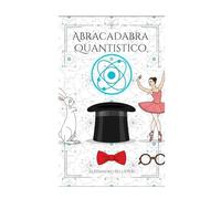 Abracadabra Quantistico: Come ti faccio sparire una mela con la seconda legge della termodinamica (Appunti di Campo tra Salse e Storie)