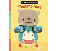 Abraça'm! T'estimo molt!