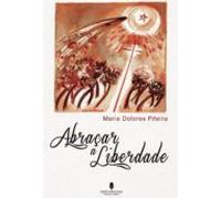 Abraçar A Liberdade