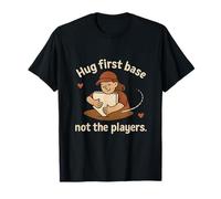 Abrace First Base Not Players, aficionado al béisbol, divertida novedad Camiseta