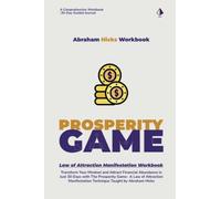 Abraham Hicks Journal: The Prosperity Game - 30 Days of Abundance: Abraham Hicks Law of Attraction Journal | Transform Your Mindset and Attract ... Game | Abundance Mindset | Manifesting