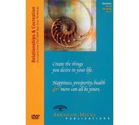 Abraham-Hicks Special Subjects DVD 11 - Relationships & Cocreation