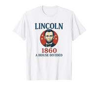 Abraham Lincoln 1860 Campaña Una casa Dividida Historia Buff Camiseta