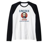 Abraham Lincoln 1860 Campaña Una casa Dividida Historia Buff Camiseta Manga Raglan