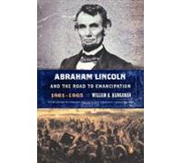 Abraham Lincoln And The Road To Emancipation 1861-1865 (ebook)