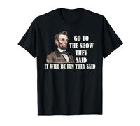 Abraham Lincoln Guerra Civil Historia Teatro Humor Cita Camiseta
