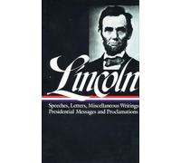 Abraham Lincoln: Speeches and Writings Vol. 2 1859-1865 (LOA #46) (Library of America Abraham Lincoln Edition)