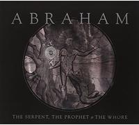 Abraham - The Serpent, The Prohet & The Whore