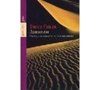 ABRAHAM UN VIAJE AL CORAZON DE TRES RELIGIONES