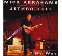 Abrahams Mick (Jethro Tull) - This Was