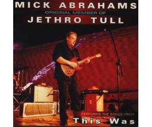 Abrahams Mick (Jethro Tull) - This Was