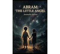 ABRAM: IL PICCOLO ANGELO