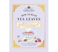 Abrams Harney & Sons How to Read Tea Leaves: A Card Deck and Guidebook for Divination