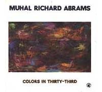 Abrams, Muhal Richard - Colors in Thirty-Third