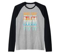 Abran Paso Y Déjenme Arreglarlo Fijar Repare Sr. Fix It Camiseta Manga Raglan