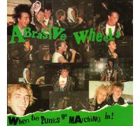 Abrasive Wheels - When the Punks Go Marching in [Vinilo]