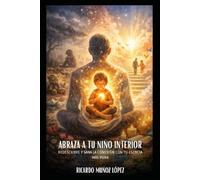ABRAZA A TU NIÑO INTERIOR