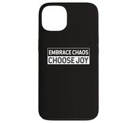 Abraza el caos y elige alegría Alegría Fe Positividad Carcasa para iPhone 13