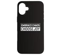 Abraza el caos y elige alegría Alegría Fe Positividad Carcasa para iPhone 16 Plus