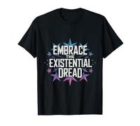 Abraza la Filosofía del Miedo existencial Estética nihilista Camiseta