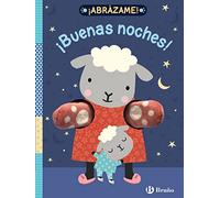 ¡Abrázame! ¡Buenas noches! (Castellano - A PARTIR DE 0 AÑOS - MANIPULATIVOS (LIBROS PARA TOCAR Y JUGAR), POP-UPS - Otros libros)