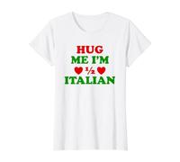 Abrázame, Soy Medio Italiano - Divertido Orgullo Italiano, corazón, Humor, Amor Camiseta gráfica económica, Mujer, Blanco, L
