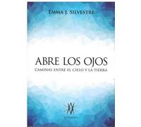Abre Los Ojos. Caminas Entre El Cielo Y La Tierra