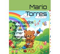 abre los ojos, traza las letras; Mi primer Abecedario Paso a paso: Cuaderno de Caligrafia y trazos guiados para aprender el abecedario conectando puntos (Aprende y Traza Paso a Paso)