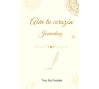 Abre tu corazon: Journaling