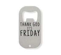 Abrebotellas de acero inoxidable con texto en inglés "Thank God It's Friday",