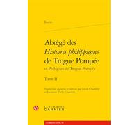 Abrégé des histoires philippiques de Trogue Pompée