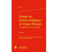 Abrégé des Histoires Philippiques de Trogue Pompée