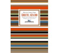 Ábrete, Sésamo: Poemas nuevos y escogidos (1994-2024): 141 (ANTOLOGIAS)