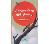 Abrevadero del silencio: Poemas