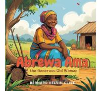 Abrewa Ama: The Generous Old Woman (Habitland Adventures)