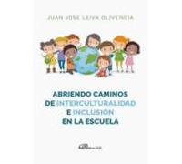 Abriendo Caminos De Interculturalidad E Inclusion En La Escuela