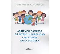 Abriendo caminos de interculturalidad e inclusión en la escuela. (SIN COLECCION)