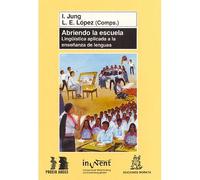 Abriendo la escuela. Lingüística aplicada a ala enseñanza de las lenguas
