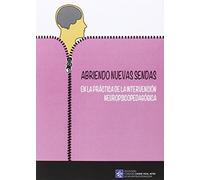 Abriendo Nuevas Sendas En La Práctica De La Intervención Neuropsicopedagógica: 5.1 (Fundació Carme Vidal Xifre de Neuropsicopedagogia)