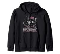 Abril es mi cumpleaños si Todo el Mes Sudadera con Capucha