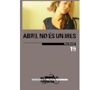Abril No Es Un Mes