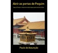 Abrir As Portas De Pequim (ebook)