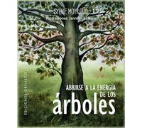 ABRIRSE A LA ENERGIA DE LOS ÁRBOLES (PACK CARTAS) (CARTOMANCIA Y TAROT): Entra en conexión con los árboles y disfruta de sus bondades