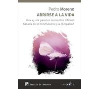 Abrirse A La Vida. Una Ayuda para Los Mo (ANICCA)