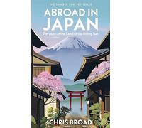 Abroad in Japan: The No. 1 Sunday Times Bestseller