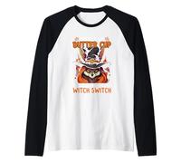 Abróchate la Taza de Mantequilla You Just Flipped My Witch Switch Camiseta Manga Raglan