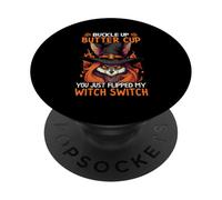 Abróchate la Taza de Mantequilla You Just Flipped My Witch Switch PopSockets PopGrip Adhesivo