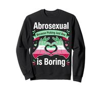 Abrosexual Porque Elegir uno es Aburrido Sudadera