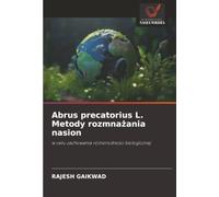 Abrus precatorius L. Metody rozmnażania nasion: w celu zachowania różnorodności biologicznej