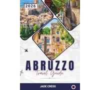 Abruzzo Travel Guide 2026